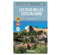 Les plus belles cites du gard balades a pied Balades à pied - A. Godon - Chamina Eds - broché - Guide