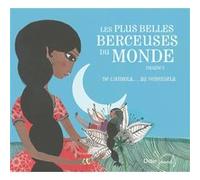 Les Plus Belles Comptines Du Monde Volume 3 De L'Angola Au Venezuela
