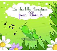 Les Plus Belles Comptines Pour Chanter