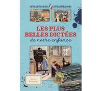 Les plus belles dictées de notre enfance