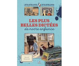 Les plus belles dictées de notre enfance
