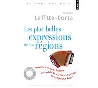 Les Plus Belles Expressions de nos régions