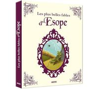 Les plus belles fables d'Esope