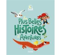Les plus belles histoires d'aventures - Collectif - Fleurus - broché - Contes et légendes jeunesse