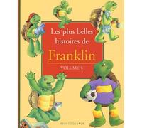 Les Plus Belles histoires de Franklin, tome 4