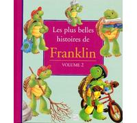 Les plus belles histoires de Franklin, volume 2