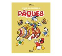 Les plus belles histoires de Pâques - - Collectif Disney - Glénat - cartonné - Bande dessinée jeunesse