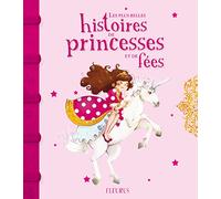 Les plus belles histoires de princesses et de fées