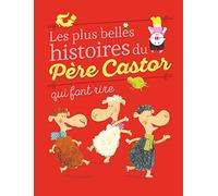 Les Plus Belles Histoires Du Père Castor Qui Font Rire