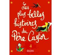 Les plus belles histoires du Père Castor, tome 4
