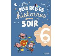 Les Plus Belles Histoires Du Soir De Mes 6 Ans