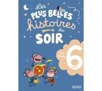 Les plus belles histoires du soir de mes 6 ans - Collectif - Fleurus - cartonné - Contes et légendes jeunesse