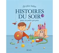 Les plus belles histoires du soir pour les petits garçons - Collectif - Fleurus - relié - Album jeunesse dès 3 ans