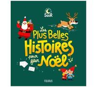 Collectif – Les plus belles histoires pour fêter Noël – Contes et légendes jeunesse – Broché