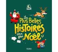 Les Plus Belles Histoires Pour Fêter Noël