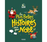 Collectif – Les plus belles histoires pour fêter Noël – Contes et légendes jeunesse – Broché