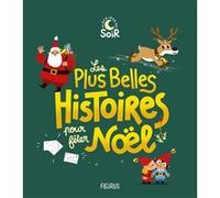 Collectif – Les plus belles histoires pour fêter Noël – Contes et légendes jeunesse – Broché