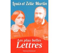 Les Plus Belles Lettres De Louis Et Zélie Martin