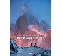 Claude Gardien – Les plus belles montagnes du monde – Nouvelle édition 2014 – Cartonné