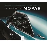 Les plus belles Mopar - muscle cars Chrysler, Dodge et Plymouth