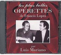 Luis Mariano - Les Plus belles opérettes de Francis Lopez