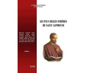 les plus belles pri?res de saint Alphonse
