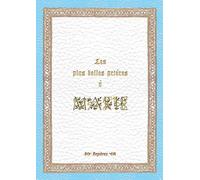 Les Plus Belles Prières À Marie