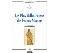 Les Plus Belles Prieres Des Francs-Macons
