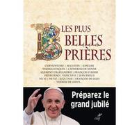 Les plus belles prières Gilles-Jérémie Ceausescu (Editeur général), Gilles Ceausescu (Auteur)