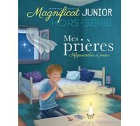 LES PLUS BELLES PRIERES HORS SERIE MAGNIFICAT JUNIOR