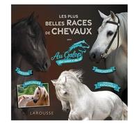 Les Plus Belles Races De Chevaux - Avec Au Galop ! Une Saison À Cheval