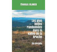 Les plus belles randonnées dans la vallée de la Bruche: 20 circuits