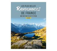 Collectif – Les plus belles randonnées de France – 100 lieux incontournables – Volume 2 – Broché