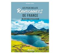 Les plus belles randonnees de france - Patrick Espel - Chamina Eds - broché - Guide
