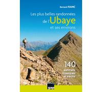 Les plus belles randonnées de l'Ubaye et ses environs - Bernard Ranc - Gap Eds - broché - Guide