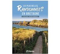 Les plus belles randonnees en bretagne Collectif (Auteur)