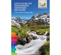 Les plus belles randonnees visorando des alpes lacs, sommets et belles vallees Lacs, sommets et belles vallées - Visorando - Chemin Des Cretes - broché - Guide