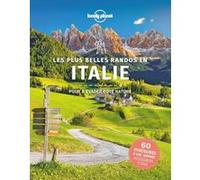 Les plus belles randos en Italie 1ed Lonely planet fr (Auteur)