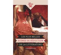 Les Plus Belles Scènes de séduction de la littérature - Collectif - Librio - Poche - Roman