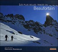 Les plus belles traces du Beaufortain - C. Hagen Muller - Naturalpes - relié - Guide