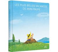 Les Plus belles vacances de Mini-Taupe