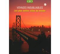 Les plus belles villes du monde - voyages inoubliables - édition 2015