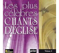 Les Plus Célèbres Chants d'Église Vol. 4