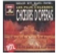 Les plus célèbres choeurs d' opéras