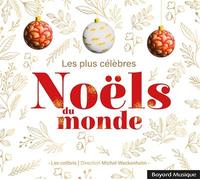 Les plus célèbres Noëls du monde CD