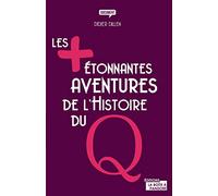 Les plus étonnantes aventures de l'Histoire du Q