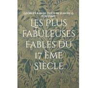 Les Plus fabuleuses Fables du 17 ème Siècle: Fables en Chinois et français