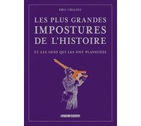 Les plus grandes impostures de l'histoire