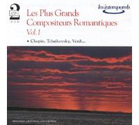 Les Plus Grands Compositeurs Romantiques Vol 1