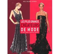 Les plus grands créateurs de mode: De Coco Chanel à Jean Paul Gaultier